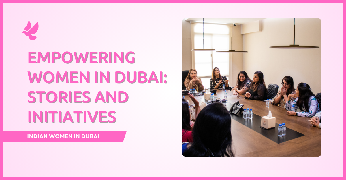 Empowering Women in Dubai: Stories and Initiatives